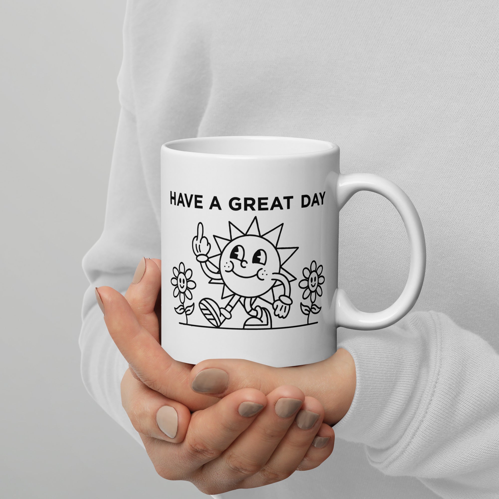 Have a great day White glossy mug