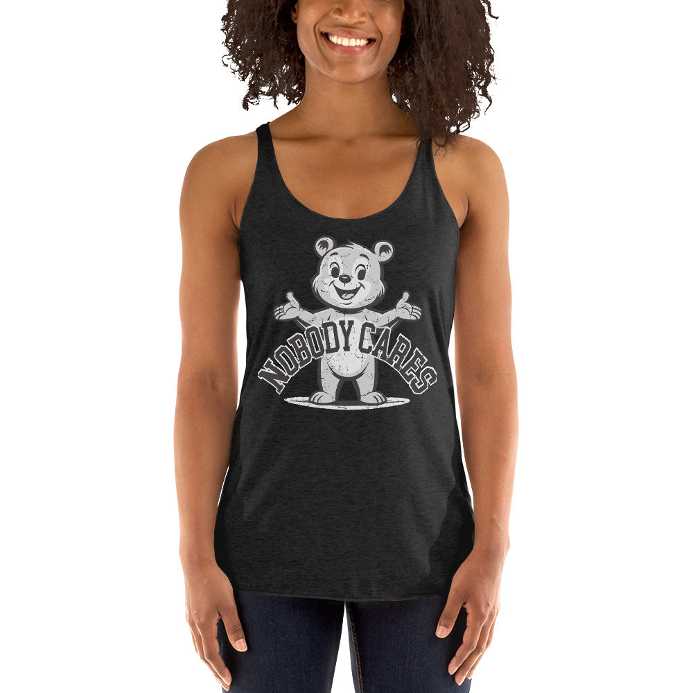 Nobody Cares Bear Women's Racerback Tank