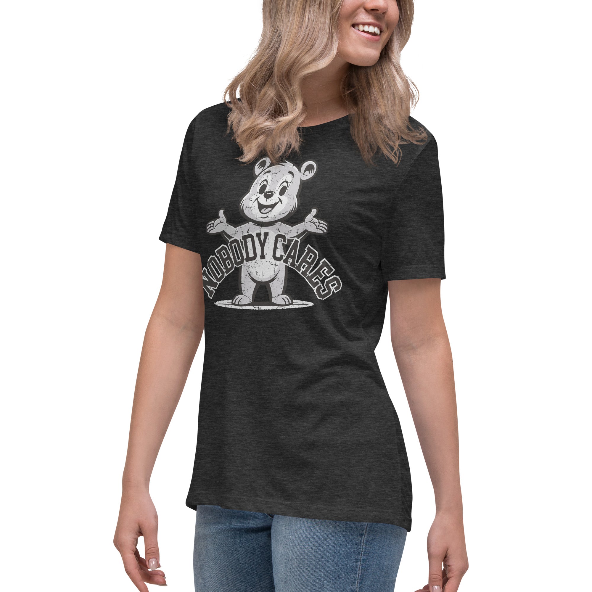 Nobody Cares Bear Shirt - Women's Relaxed Fit